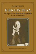 E. Kruisinga: A Chapter in the History of Linguistics in the Netherlands