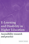 E-Learning and Disability in Higher Education: Accessibility Research and Practice