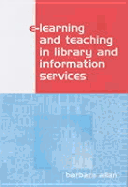 E- Learning and Teaching in Library and Information Services