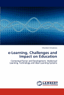 E-Learning, Challenges and Impact on Education