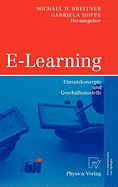 E-Learning: Einsatzkonzepte Und Geschaftsmodelle