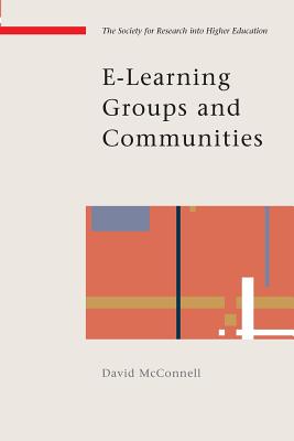 E-Learning Groups and Communities - McConnell, David
