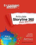 E-Learning Uncovered: Articulate Storyline 360: 2025 Edition