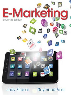 E-Marketing - Strauss, Judy, and Frost, Raymond