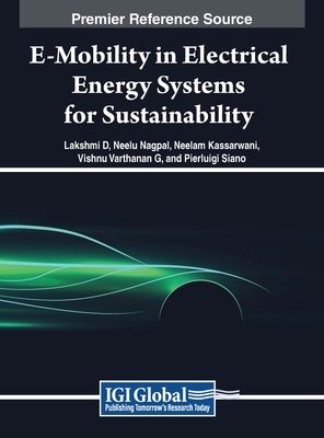 E-Mobility in Electrical Energy Systems for Sustainability - D. (Editor), and Nagpal (Editor), and Kassarwani (Editor)