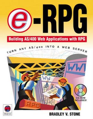 E-Rpg: Building AS/400 Web Applications with RPG - Stone, Bradley V