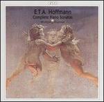 E.T.A. Hoffmann: Complete Piano Sonatas