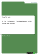 E.T.A. Hoffmann: "Der Sandmann" - Viel L?rm um Nichts?