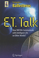 E.T. Talk: How Will We Communicate with Intelligent Life on Other Worlds?