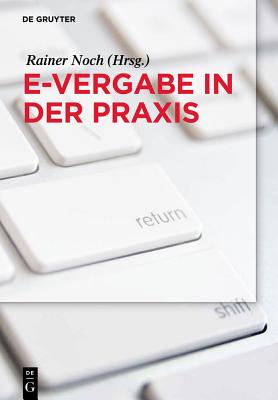 E-Vergabe in Der Praxis - Noch, Rainer (Editor)