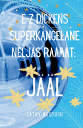 E-Z Dickens Superkangelane Neljas Raamat: Jl