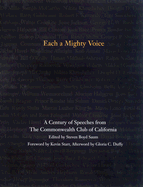 Each a Mighty Voice: A Century of Speeches from the Commonwealth Club of California