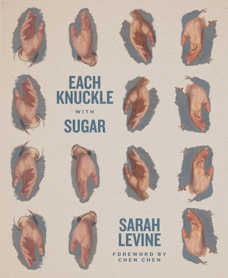 Each Knuckle with Sugar - Levine, Sarah, and Schwarz, Jerrod (Editor)