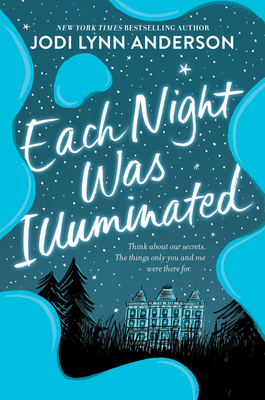 Each Night Was Illuminated - Anderson, Jodi Lynn