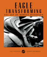 Eagle Transforming: The Art of Robert Davidson - Steltzer, Ulli