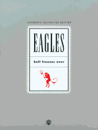 Eagles -- Hell Freezes Over: Authentic Guitar Tab