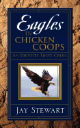 Eagles in Chicken Coops