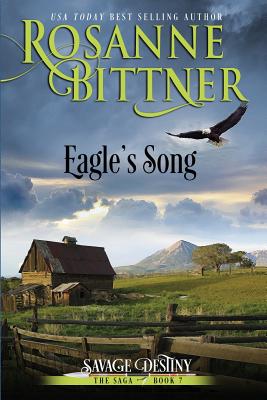 Eagle's Song - Bittner, Rosanne