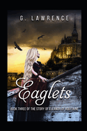 Eaglets: Book Three of the Story of Eleanor of Aquitaine