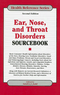 Ear, Nose, and Throat Disorders Sourcebook
