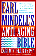 Earl Mindell's Anti-Aging Bible