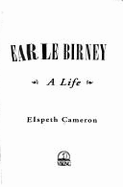 Earle Birney: A Life