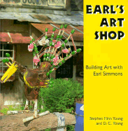 Earl's Art Shop: Building Art with Earl Simmons