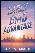 Early Bird Advantage