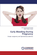 Early Bleeding During Pregnancy