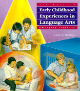 Early Childhood Experiences in Language Arts: Emerging Literacy