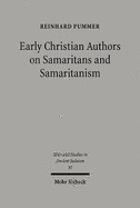 Early Christian Authors on Samaritans and Samaritanism: Texts, Translations and Commentary