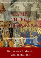 Early Church History: (New Testament Times To 700 AD)