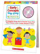 Early Concepts Sing-Along Flip Chart & CD: 25 Delightful Songs Set to Favorite Tunes That Help Children Learn Colors, Shapes & Sizes
