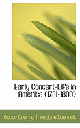 Early Concert-Life in America (1731-1800)