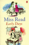 Early Days: Fortunate Grandchild; Time Remembered - Miss Read