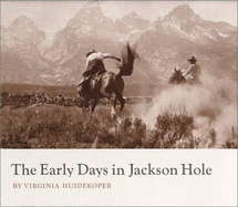 Early Days in Jackson Hole