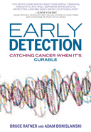 Early Detection: Catching Cancer When It's Curable