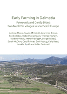 Early Farming in Dalmatia: Pokrovnik and Danilo Bitinj: two Neolithic villages in south-east Europe