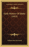Early History Of Idaho (1913)