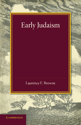 Early Judaism - Browne, Laurence E.