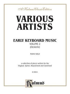 Early Keyboard Music, Vol 2 - Oesterle, Louis (Composer)