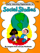 Early Learning Experiences in Social Studies - Forte, Imogene, and Britt, Leslie (Editor), and MacKenzie, Joy