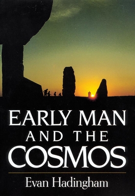 Early Man and the Cosmos - Hadingham, Evan