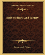 Early Medicine And Surgery