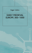 Early Medieval Europe, 300-1000