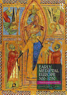 Early Medieval Europe 300-1050: A Guide for Studying and Teaching
