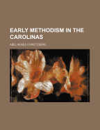 Early Methodism in the Carolinas