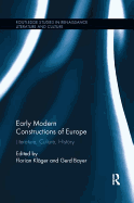 Early Modern Constructions of Europe: Literature, Culture, History