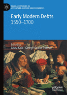 Early Modern Debts: 1550-1700