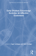 Early Modern Knowledge Societies as Affective Economies